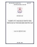 Luận án Tiến sĩ Y học: Nghiên cứu chẩn đoán trước sinh trong dị tật tim bẩm sinh thường gặp