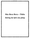 Đảo Bora Bora – Thiên đường du lịch của pháp