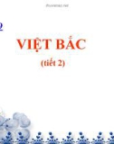 Bài giảng Ngữ văn 12 - Tiết 19: Việt Bắc (Tiết 2)