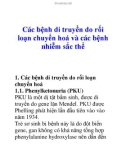 Các bệnh di truyền do rối loạn chuyển hoá và các bệnh nhiễm sắc thể