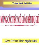 Giáo án điện tử môn Địa Lý: Thao giảng thiên nhiên : Nhiệt đới ẩm gió mùa