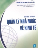 Giáo trình Quản lý nhà nước về kinh tế: Phần 1 - GS. TS Đỗ Hoàng Toàn