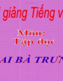 Bài Tập đọc: Hai Bà Trưng - Bài giảng điện tử Tiếng việt 3 - GV.Hoàng Thi Thơ