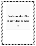 Google analytics - Cách cài đặt và theo dõi thống kê