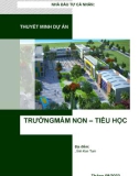 Thuyết minh dự án: Trường Mầm non - Tiểu học