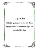 LUẬN VĂN: Chế độ tỷ giá thả nổi có điều tiết - Kinh nghiệm quốc tế và chính sách tỷ giá hối đoái của Việt Nam