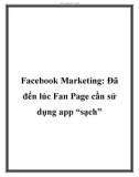 fac marketing: Đã đến lúc fan page cần sử dụng app “sạch”