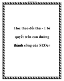 Học theo đối thủ - 1 bí quyết trên con đường thành công của SEOer