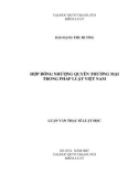 Luận văn Thạc sĩ Luật học: Hợp đồng những quyền thương mại trong pháp luật Việt Nam