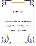 Luận văn hay: Hoạt động tiêu thụ sản phẩm tại công ty khoá Việt Tiệp - Thực trạng và giải pháp