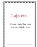 Luận văn: Nghiên cứu hệ điều khiển của máy khử độ co vải