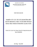 Tóm tắt Luận văn Thạc sĩ Quản trị kinh doanh: Nghiên cứu cá yếu tố ảnh hưởng đến quyết định mua trực tuyến đối với mặt hàng thực phẩm tươi sống tại Đà Nẵng