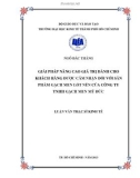 Luận văn Thạc sĩ Kinh tế: Giải pháp nâng cao giá trị dành cho khách hàng được cảm nhận đối với sản phẩm gạch men lót nền của Công ty TNHH Gạch Men Mỹ Đức