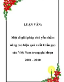 LUẬN VĂN: Một số giải pháp chủ yếu nhằm nâng cao hiệu quả xuất khẩu gạo của Việt Nam trong giai đoạn 2001 - 2010