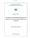 Luận văn Thạc sĩ Kinh tế: Các nhân tố ảnh hưởng đến tính thanh khoản của các ngân hàng thương mại Việt Nam