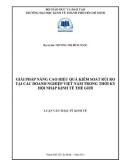Luận văn Thạc sĩ Kinh tế: Giải pháp nâng cao hiệu quả kiểm soát rủi ro tại các doanh nghiệp Việt Nam trong thời kỳ hội nhập kinh tế thế giới