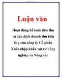 Luận văn: Hoạt động kế toán tiêu thụ và xác định doanh thu tiêu thụ của công ty Cổ phần Xuất nhập khẩu vật tư nông nghiệp và Nông sản