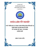 Khóa luận tốt nghiệp Quản trị kinh doanh: Phát triển dịch vụ thanh toán không dùng tiền mặt tại Ngân hàng Thương mại Cổ phần Kỹ thương Việt Nam – Chi nhánh Quảng Ngãi