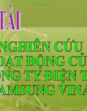 NGHIÊN CỨU HOẠT ĐỘNG CỦA CÔNG TY ĐIỆN TỬ SAMSUNG VINA