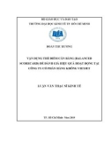 Luận văn Thạc sĩ Kinh tế: Vận dụng Thẻ điểm cân bằng (Balanced Scorecard) để đo lường hiệu quả hoạt động tại Công ty cổ phần Hàng không Vietjet