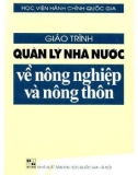 Giáo trình Quản lý nhà nước về nông nghiệp và nông thôn: Phần 1 - PGS.TS Phạm Kim Giao