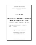 Luận văn Thạc sĩ Kinh tế: Ứng dụng Hiệp ước an toàn vốn Basel trong quản trị rủi ro của các ngân hàng thương mại Việt Nam