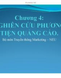 Bài giảng Quản trị quảng cáo: Chương 4 - Nghiên cứu phương tiện quảng cáo