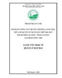 Luận văn Thạc sĩ Quản lý đất đai: Đánh giá công tác chuyển nhượng, tặng cho, thừa kế quyền sử dụng đất trên địa bàn thành phố Lai Châu, tỉnh Lai Châu giai đoạn 2014 - 2019