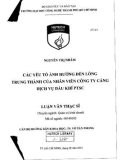 Luận văn Thạc sĩ Quản trị kinh doanh: Các yếu tố ảnh hưởng đến lòng trung thành của nhân viên Công ty cảng dịch vụ dầu khí PTSC