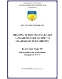 Luận văn Thạc sĩ Quản trị kinh doanh: Đo lường sự hài lòng của khách hàng khi mua sắm tại siêu thị VinatexMart TP.HCM