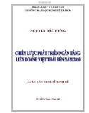 Luận văn Thạc sĩ Kinh tế: Chiến lược phát triển Ngân hàng liên daonh Việt Thái đến năm 2010