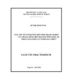 Luận văn Thạc sĩ Kinh tế: Các yếu tố ảnh hưởng đến tình trạng nghèo của hộ gia đình trên địa bàn Tỉnh Long An – theo cách tiếp cận nghèo đa chiều