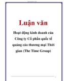 Luận văn: Hoạt động kinh doanh của Công ty Cổ phần quốc tế quảng cáo thương mại Thời gian (The Time Group)