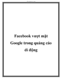 Facebook vượt mặt Google trong quảng cáo di động