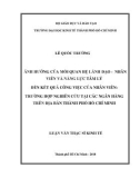 Luận văn Thạc sĩ Kinh tế: Ảnh hưởng của mối quan hệ lãnh đạo nhân viên và năng lực tâm lý đến kết quả công việc của nhân viên - Trường hợp nghiên cứu tại các ngân hàng trên địa bàn thành phố Hồ Chí Minh