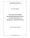 Luận văn Thạc sĩ Kinh tế: Các nhân tố tác động đến định hướng khách hàng của nhân viên phục vụ khách sạn – nhà hàng TPHCM