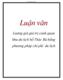 Luận văn: Lượng giá giá trị cảnh quan khu du lịch hồ Thác Bà bằng phương pháp chi phí du lịch