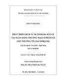 Luận văn Thạc sĩ Kinh tế: Phát triển dịch vụ ngân hàng bán lẻ tại Ngân hàng thương mại cổ phần Sài Gòn Thương Tín