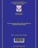 Luận văn Thạc sĩ Kỹ thuật điện tử: Tái cấu hình khôi phục cung cấp điện cho lưới điện huyện Hòn Đất