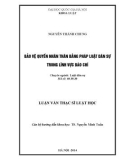 Luận văn Thạc sĩ Luật học: Bảo vệ quyền nhân thân bằng pháp luật dân sự trong lĩnh vực báo chí