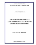 Luận văn Thạc sĩ Kinh tế: Giải pháp nâng cao năng lực cạnh tranh cốt lõi của NHTM cổ phần Á Châu