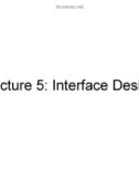 Lecture 5: Interface Design