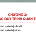 Bài giảng Quản trị khủng hoảng: Chương 3 - Các quy trình quản trị