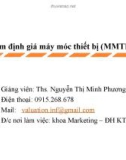 Bài giảng Thẩm định giá máy móc thiết bị: Chương 4 - Ths. Nguyễn Thị Minh Phương