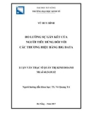 Luận văn Thạc sĩ Quản trị kinh doanh: Đo lường sự gắn kết của người tiêu dùng đối với các thương hiệu bằng BIG DATA