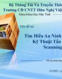 Đề án an ninh mạng : Tìm hiểu an ninh mạng và kỹ thuật tấn công scanning