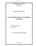 Luận văn Thạc sĩ Luật học: Tội gián điệp trong luật hình sự Việt Nam