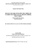 Tóm tắt Luận án Tiến sĩ Báo chí học: Báo in cấp cho vùng dân tộc thiểu số và miền núi tiếp cận từ truyền thông phát triển