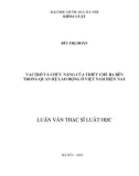 Luận văn Thạc sĩ Luật học: Vai trò và chức năng của thiết chế ba bên trong quan hệ lao động ở Việt Nam hiện nay