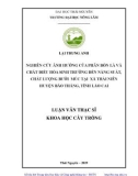 Luận văn Thạc sĩ Khoa học cây trồng: Nghiên cứu ảnh hưởng của phân bón lá và chất điều hòa sinh trưởng đến năng suất, chất lượng bưởi Múc tại xã Thái Niên - huyện Bảo Thắng - tỉnh Lào Cai